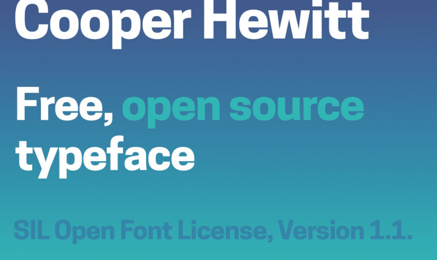 A free open source, sans serif font, Cooper Hewitt