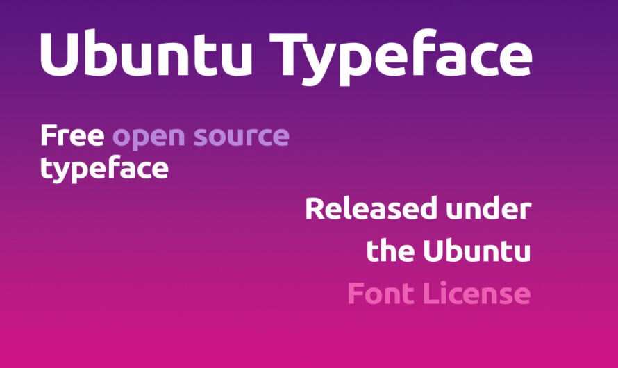 A free open source, sans serif font, Ubuntu Typeface
