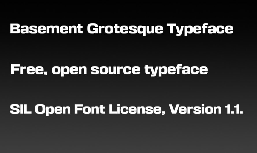 A free open source, display type font, Basement Grotesque