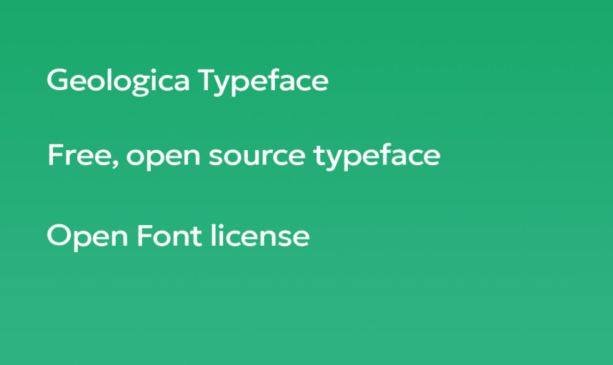 A free open source, humanist, geometric font, Geologica Typeface